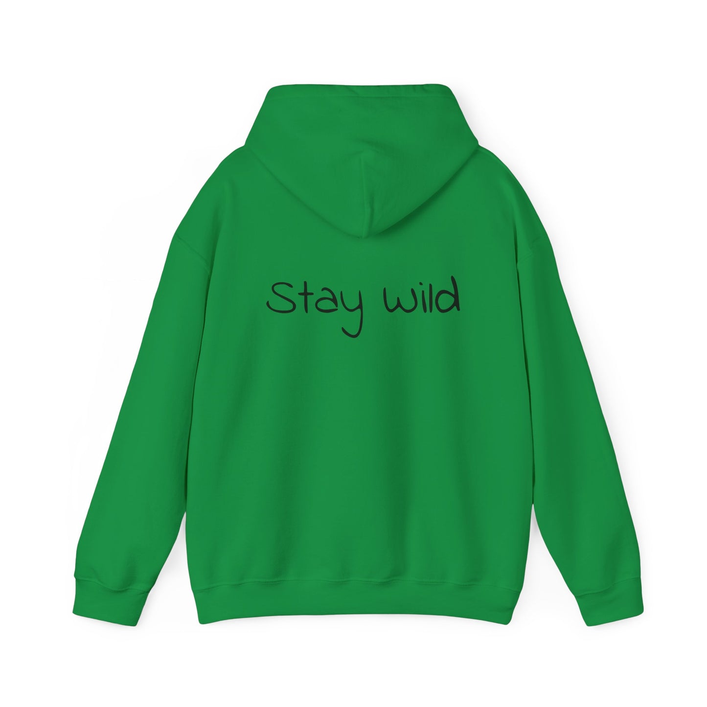 Stay wild hoodie