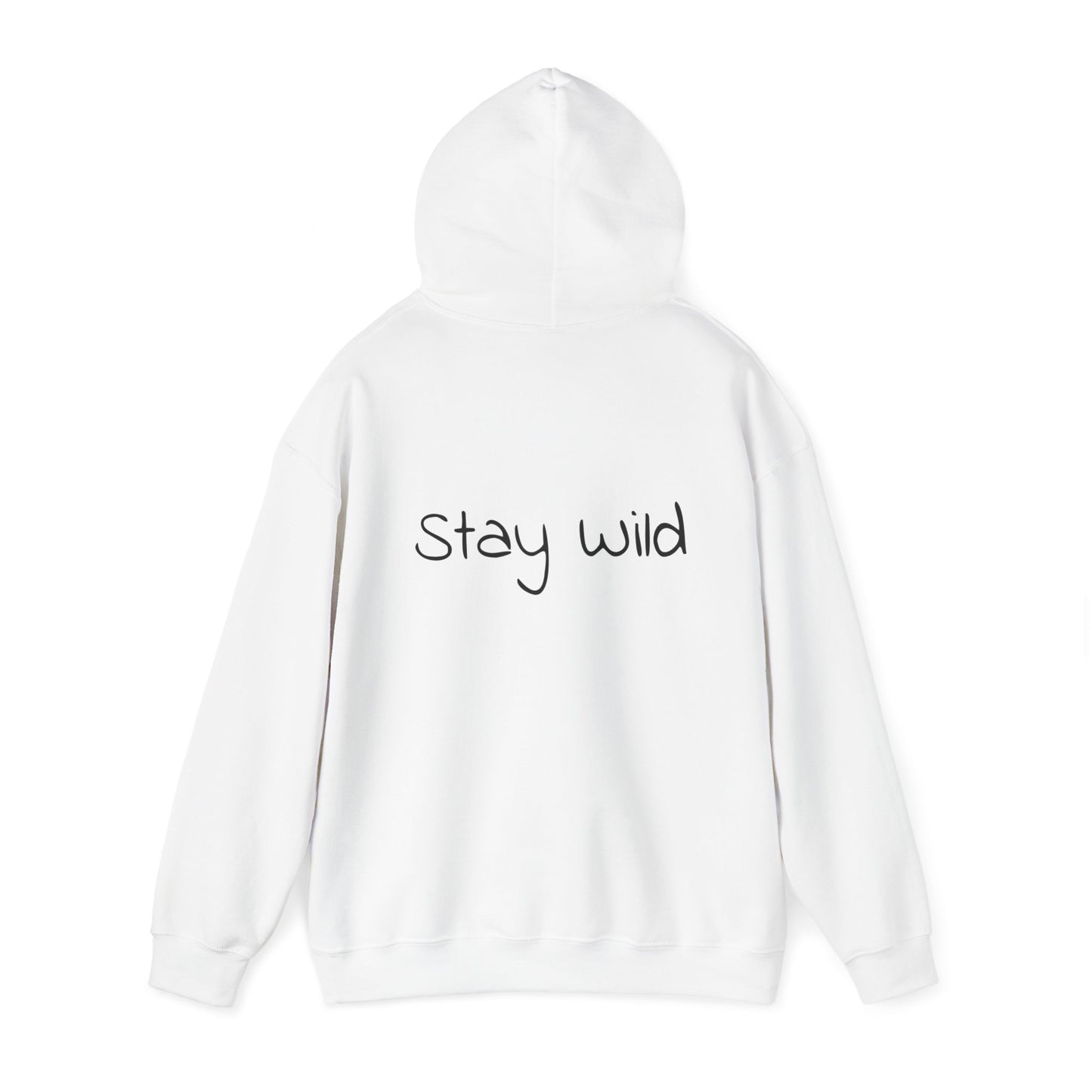 Stay wild hoodie